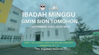 IBADAH HARI MINGGU GMIM SION TOMOHON 1 September 2024  1000 WITA [upl. by Anerat214]