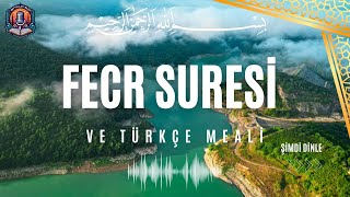 Kuran Dinle Türkçe Mealli  Fecr Suresi Meali  Fecr Suresi Anlamı Dinle [upl. by Jacquelynn]