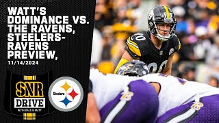 TJ Watts Dominance vs Ravens Breakdown of Ravens O amp D  SNR Drive  Pittsburgh Steelers [upl. by Ailisec]