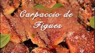 Carpaccio de figues [upl. by Xeno]