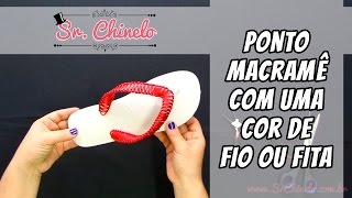 Como fazer o ponto macramê com uma cor de fio [upl. by Pump]