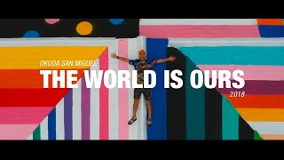 quotThe World is Oursquot x Okuda San Miguel — 2018 [upl. by Gnauq]