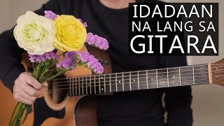 Gitara  Parokya Ni Edgar  Fingerstyle Guitar  Lyrics [upl. by Durkee]