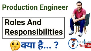 production engineer roles and responsibilities kya hoti hai [upl. by Iddo]