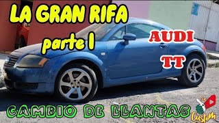 La gran rifa de AUDI TT 2000 parte 1  Sr Custom [upl. by Haonam]