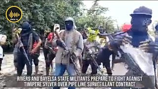 Niger Delta Militants Begins War With Minister Of Petroleum Timipere Sylver Over Pipeline Contract [upl. by Paynter883]