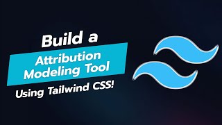 BUILD AN ATTRIBUTION MODELING TOOL UI COMPONENT IN TAILWIND CSS 🎨🛠️ [upl. by Kcirret]