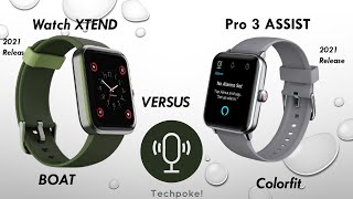 Colorfit pro3 Assist vs Boat watch xtend  alexa builtin mic support  comparison Techpoke [upl. by Cleopatra610]