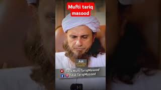 Bachi ki pedaish per osee peer ki kaber per le gana Mufti tariq masoodNovember 6 2024 [upl. by Yelreveb]