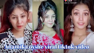 anamika oishi tiktok and likee video song [upl. by Agarhs917]