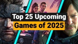 25 Upcoming Games You Cant Miss in 2025 [upl. by Eremahs315]