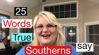 25 words true Southerners Say  True Southern Accent [upl. by Acsicnarf]