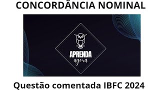 Concordância nominal  Questão comentada IBFC 2024 [upl. by Jacquelyn]