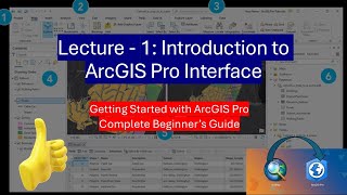 Lecture  1 Introduction to ArcGIS Pro Interface ArcPro  Learn the Basic of ArcPro for Beginners [upl. by Reinald]