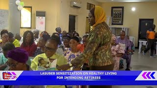 LASUBEB SENSITIZATION ON HEALTHY LIVING FOR INTENDING RETIREES [upl. by Feltie]