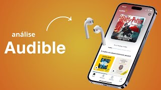 Audible Audiolivros como funciona Vale a pena Análise Audible Brasil [upl. by Akinod]