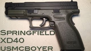 Springfield XD40 Review  quotReliability Firstquot [upl. by Notsecnirp]