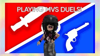 Playing MVS Duels on Roblox [upl. by Dianemarie]