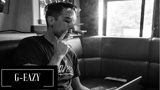 THE BEST OF G EAZY [upl. by Ikcin]