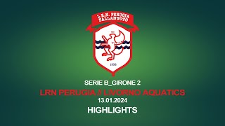 SERIE B  LRN PERUGIA  LIVORNO AQUATICS  HIGHLIGTS [upl. by Laryssa349]