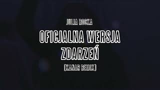 Julia Rocka  Oficjalna wersja zdarzeń KANAR Remix [upl. by Medarda]