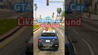 GTA V Funny Police Car Sound 🧸🤭 shorts gta5 [upl. by Hahn]