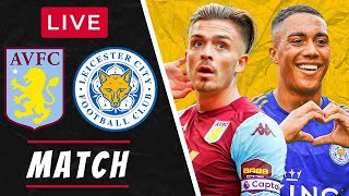 ASTON VILLA vs LEICESTER CITY LIVE PREMIER LEAGUE FOOTBALL MATCH WATCHALONG [upl. by Eulalia203]