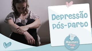 Depressão pós parto  Conversa de Mãe [upl. by Attirehs858]