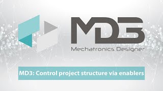 MD3  Control project structure via enablers [upl. by Nonnahc]