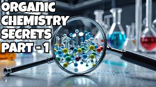 ORGANIC CHEMISTRY Secrets EXPERTS Wont Share [upl. by Selie369]