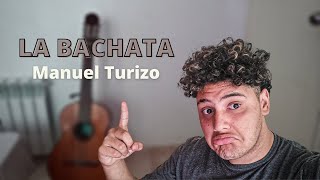 TUTORIAL DE GUITARRA  LA BACHATA Manuel Turizo [upl. by Aryajay376]