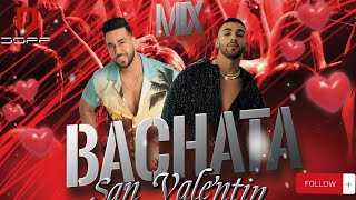 MIX SAN VALENTIN 2023 BACHATA DJ DOPP [upl. by Coletta]