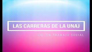 TRABAJO SOCIAL  Las carreras de la UNAJ [upl. by Greerson602]