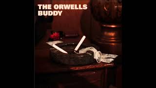 The Orwells  Buddy Original Version [upl. by Eidnar]