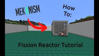 Mekanism Tutorial How to make a Fission Reactor [upl. by Kate375]