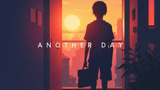 Another Day  Beautiful Chill Music Mix [upl. by Keir645]