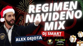 🎄🎅REGIMEN NAVIDEÑO MIX DJ SMART EL PATRONCUMBIA MIX DE NAYIB BUKELE 🎅🏻🎄 [upl. by Giralda853]