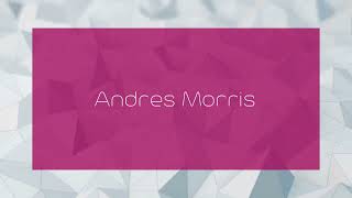 Andres Morris  appearance [upl. by Aliak]