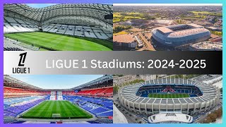 LIGUE 1 Stadiums 20242025 [upl. by Uriia]