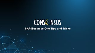 SAP Business One Tips and Tricks [upl. by Riane]