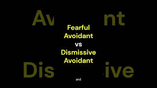 Fearful Avoidant vs Dismissive Avoidant  The differences in The Avoidant Attachment Styles [upl. by Noy460]