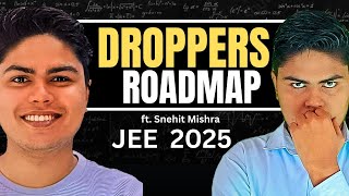 Droppers Roadmap🔥  IIT JEE 2025 [upl. by Tanner]