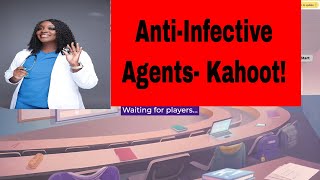 AntiInfective Agents Kahoot [upl. by Ecallaw]