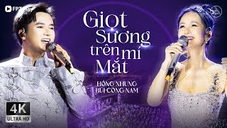 Giọt Sương Trên Mí Mắt  Hồng Nhung x Bùi Công Nam siêu phiêu với bản phối mới  Giao Lộ Thời Gian [upl. by Acirtap]