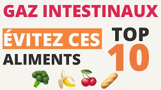 GAZ INTESTINAUX ventre gonflé ballonnements  10 ALIMENTS à EVITER [upl. by Schellens]