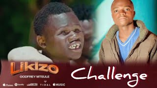 LIKIZO CHALLENGE BY GODFREY MTEULE [upl. by Katleen]