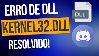 ERRO KERNEL DLL RESOLVIDO PROGRAMA DISCORD [upl. by Yanttirb]