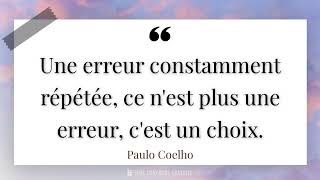 Une erreur constamment répétée ce nest plus une erreur cest un choix [upl. by Taft593]