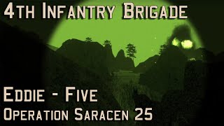 4th Infantry Brigade  EddieFive  Operation Saracen 25  Arma 3 Milsim [upl. by Kinsley214]