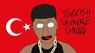 Turkish Quandale Dingle Animated [upl. by Kcirederf]